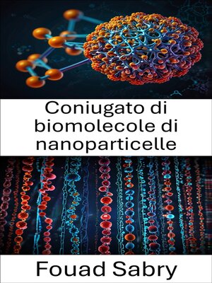 cover image of Coniugato di biomolecole di nanoparticelle